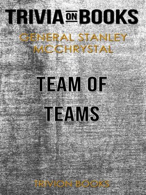 cover image of Team of Teams by General Stanley McChrystal (Trivia-On-Books)